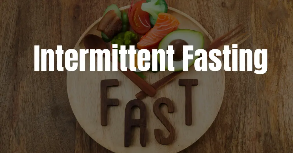 Intermittent Fasting