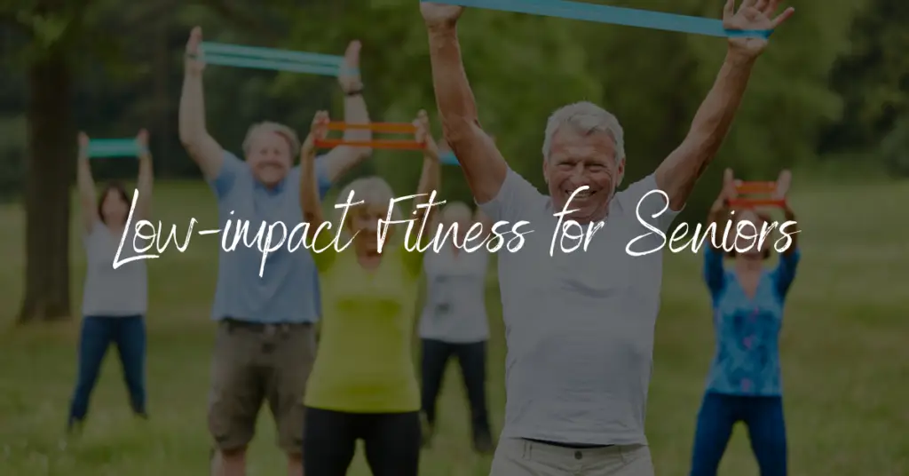 Low-impact fitness for seniors